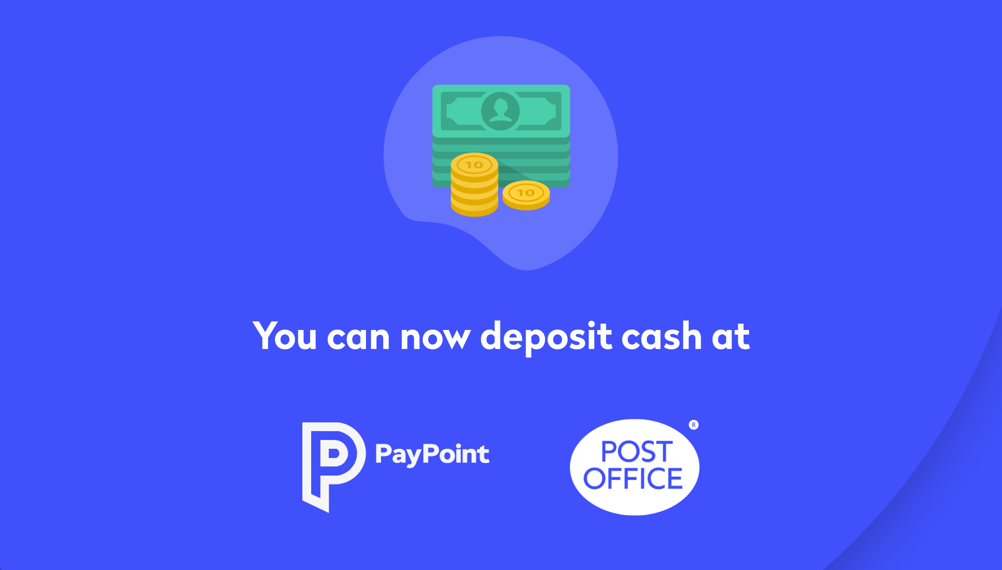 Cash deposits are here