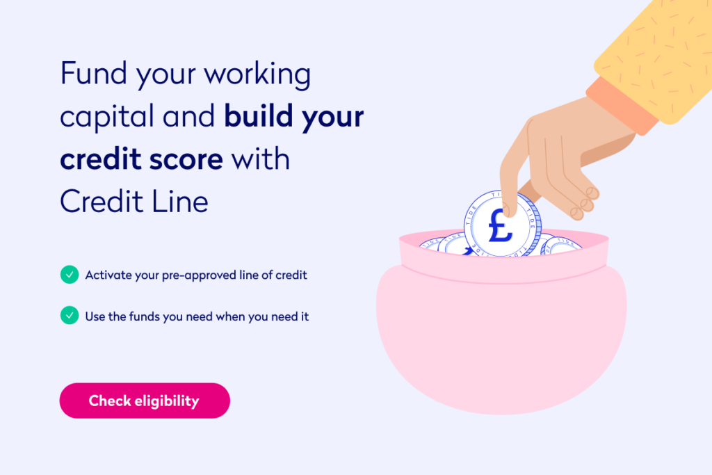 Fund your working capital and build your credit score with Credit Line - Activate your pre-approved line of credit - Use the funds you need when you need it Check eligibility